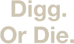 Digger &ndash; Only in Theaters October 2, 2026